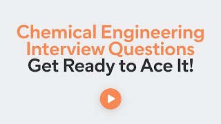 10 More Chemical Engineering Interview Questions  Thermodynamics Kinetics amp More [upl. by Zerlina485]