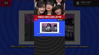 Tebak Lirik Lagu JKT48 [upl. by Yila]