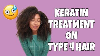 KERATIN TREATMENT ON TYPE 4 HAIR  The Process [upl. by Sergias]