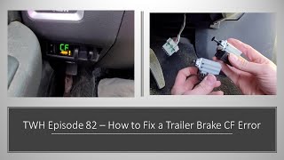 Trailer Brake CF Error Fix [upl. by Arayt]