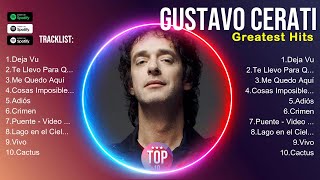 Gustavo Cerati đź”Ą Gustavo Cerati Top Songs đź”Ą Gustavo Cerati Full Album [upl. by Aymahs]