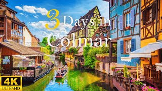 How to Spend 3 Days in COLMAR France  The Perfect Travel Itinerary [upl. by Erreipnaej744]