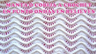 MANTA O COBIJA A CROCHET paso a paso en punto ONDAS EN RELIEVES [upl. by Can]