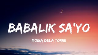 Moira Dela Torre  Babalik Sayo Lyrics [upl. by Inalaek]