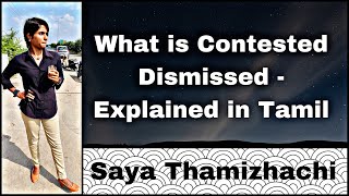 Contested Disposed meaning Explained in Tamil I Contested Disposed என்றல் என்ன I Saya Thamizhachi [upl. by Arocahs]