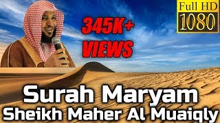 Surah Maryam سورة مريم  Sheikh Maher Al Muaiqly ماهر المعيقلي  English Translation [upl. by Malcah]