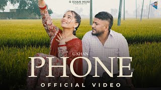 Phone Official Video G Khan  Pooja Singh Rajput  Meavin  Saron Ala  latestpunjabisongs [upl. by Innus595]