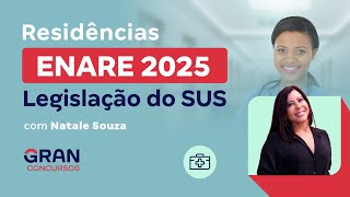 Residências ENARE 2025 Legislação do SUS [upl. by Ettennek]