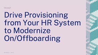 Drive Provisioning from Your HR System to Modernize OnOffboarding [upl. by Teerprug882]