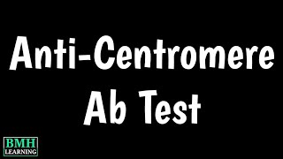 Centromere Antibody Blood Test  Anticentromere Ab Test  Scleroderma Diagnosis [upl. by Koziel]