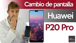 Huawei P20 Pro Cómo cambiar la pantalla rota [upl. by Ycnalc738]