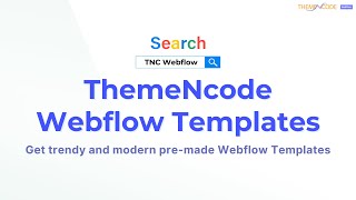 Webflow Templates by ThemeNcode  Develop Webflow Website Easily  Webflow CMS eCommerce and Blog [upl. by Orin]