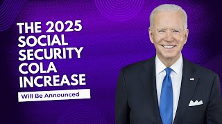 The 2025 Social Security COLA Increase Will Be Announced Tomorrow What to Know [upl. by Llennoj]