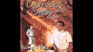 Diomedes Diaz  Sueños Y Vivencias [upl. by Natie]