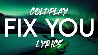 Coldplay  Fix You Lyric Video [upl. by Vanna]