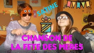 LA CHANSON DE LA FETE DES MERE avec SATINE CLIP DES ABONNES [upl. by Imoyn726]