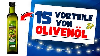 15 Erstaunliche Vorteile von Olivenöl😱900 SPRACHLOS Trink jeden Tag Öl und schau was passiert [upl. by Lehsreh]