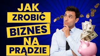 JAK ZROBIĆ DOBRY BIZNES SPRZEDAJĄC ENERGIĘ ELEKTRYCZNĄ [upl. by Ful286]