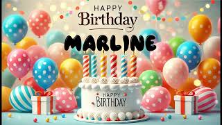 Happy Birthday MARLINE Happy Birthday Song Birthday Wishes Birthday Party [upl. by Kienan]