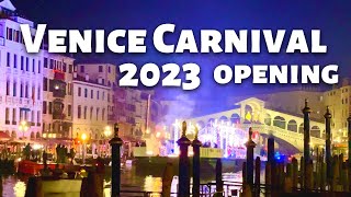 Venice Carnival 2023 Opening Ceremony  Carnival Venezia 2023  4K HDR [upl. by Darom]