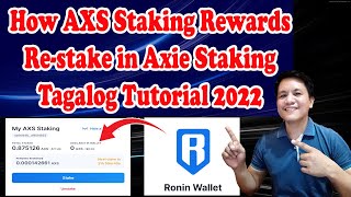 AXS staking Rewards ReStake Full video Tutorial Tagalog 2022 [upl. by Kerr647]