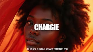 CHARGIE  Burna boy x Ayra Starr x Rema x Buju BNXN x Wizkid  Afrobeat x Dancehall type beat [upl. by Seena]