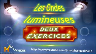 deux exercices des ondes lumineuses ondes lumineuses physiquecours diffraction exercices [upl. by Collayer198]