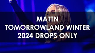 MATTN  Tomorrowland Winter 2024 DROPS ONLY [upl. by Sinnard]