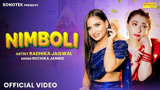 Nimboli  Ruchika Jangid Radhika Jaiswal  New Haryanvi Song [upl. by Haldi766]