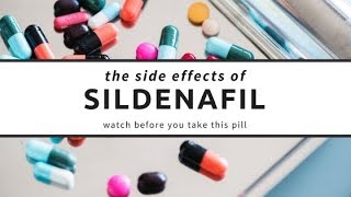 Sildenafil Side Effects  Watch Before You Take This Pill [upl. by Richter396]