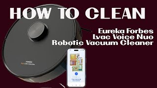 Eureka Forbes LVAC Voice  Nuo Robotic Vacuum Cleaner with Mopping  How to Clean [upl. by Kimon]