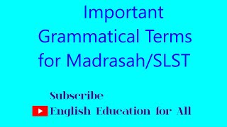 Important Grammatical Terms for MadrasahSLST [upl. by Aliza]