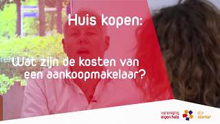 Huis kopen wat zijn de kosten van een aankoopmakelaar [upl. by Innep]