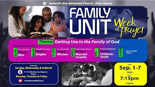 New Haven SDA Church  Family Life Week Of Prayer  Day 1  Sunday Sept 1 2024 [upl. by Manley385]