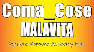 Comacose  Malavita Versione Karaoke Academy Italia [upl. by Corydon832]