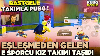 EŞLEŞMEDEN GELEN E SPORCU KIZ TAKIMI TAŞIDI  RASTGELE TAKIMLA PUBG MOBİLE [upl. by Bakerman]