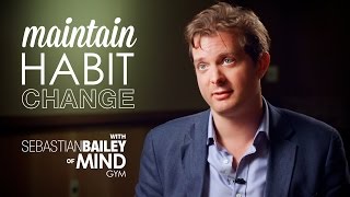 Effectively Maintain Habit Change  Sage Advice Episode 4 [upl. by Rramahs]