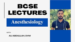 Basics of Anesthesiology  BCSE Lesson [upl. by Conan77]