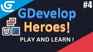 GDevelop Heroes  Play and learn GDevelop  In progress 4 [upl. by Ailbert]