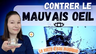 Comment se débarrasser facilement du Mauvais Oeil  Energies négatives [upl. by Ollehto137]