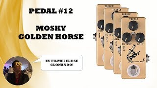 PEDAL 12  MOSKY GOLDEN HORSE LINK PARA COMPRAR NA DESCRIÇÃO [upl. by Ping]