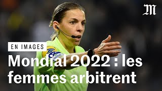 Mondial 2022  un match arbitré par des femmes pour la première fois [upl. by Attenaej]