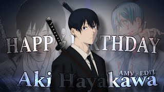 Aki Hayakawa AAMV  EDIT 🔥  Aki Hayakawa Birthday edit  Chainsaw man [upl. by Wilkie]