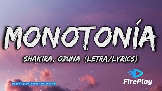 Shakira Ozuna  Monotonía LetraLyrics [upl. by Fidellia]