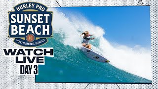 WATCH LIVE Hurley Pro Sunset Beach 2024  Day 3 [upl. by Aremus641]