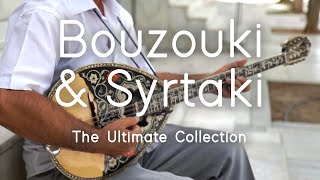 Bouzouki amp Syrtaki  The Ultimate Collection Sounds Like Greece [upl. by Magree]