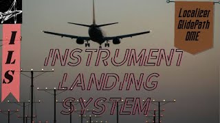 ILS  Instrument Landing System  Localizer Glide Path DME [upl. by Mad]