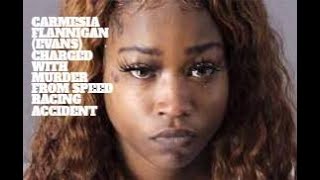 HUNCHO DINERO PLAY SISTER CARMESIA FLANNIGAN EVANS CHARGED WITH MURDER SPEED RACING ACCIDENT [upl. by Silva]