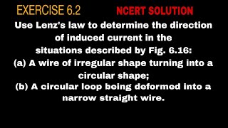 Use Lenzs law to determine the direction of induced current in the situations described by Fig 61 [upl. by Asirehc838]