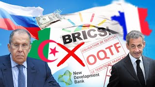 BRICS en crise  l’Algérie future alternative  OQTF  Pourquoi Sarkozy critique l’Algérie [upl. by Betteanne]